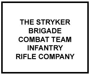 FM 3-21.11: THE SBCT INFANTRY RIFLE COMPANY