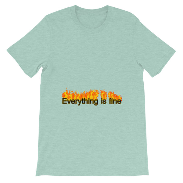 Everything is Fine | Short-Sleeve Unisex T-Shirt