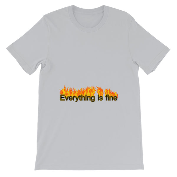 Everything is Fine | Short-Sleeve Unisex T-Shirt