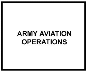 FM 1-100: ARMY AVIATION OPERATIONS