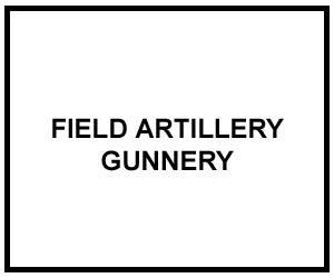 FM 3-09.8: FIELD ARTILLERY GUNNERY