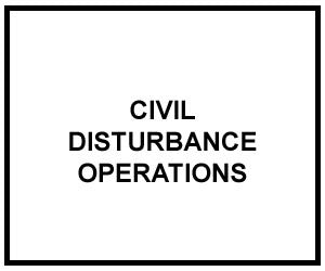 FM 3-19.15: CIVIL DISTURBANCE OPERATIONS