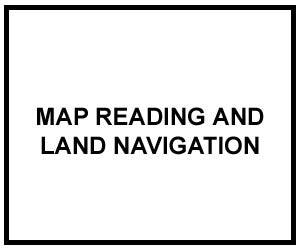 FM 3-25.26: MAP READING AND LAND NAVIGATION