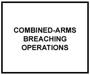 FM 3-34.2: Combined-Arms Breaching Operations