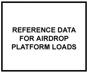 FM 4-20.116: Airdrop of Supplies and Equipment: Reference Data for Airdrop Platform Loads