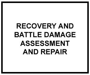 FM 4-30.31: Recovery and Battle Damage Assessment and Repair
