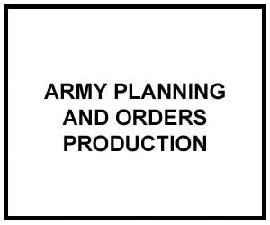FM 5-0: Army Planning and Orders Production