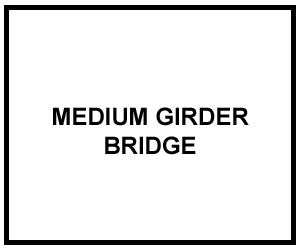FM 5-212: MEDIUM GIRDER BRIDGE