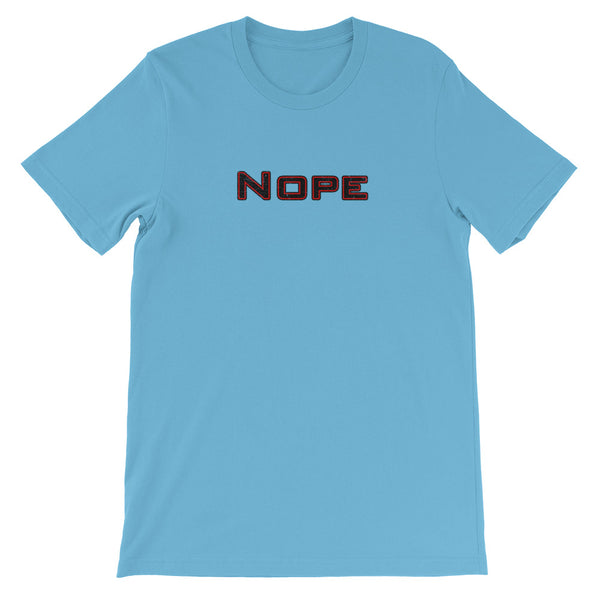 Nope | Short-Sleeve Unisex T-Shirt