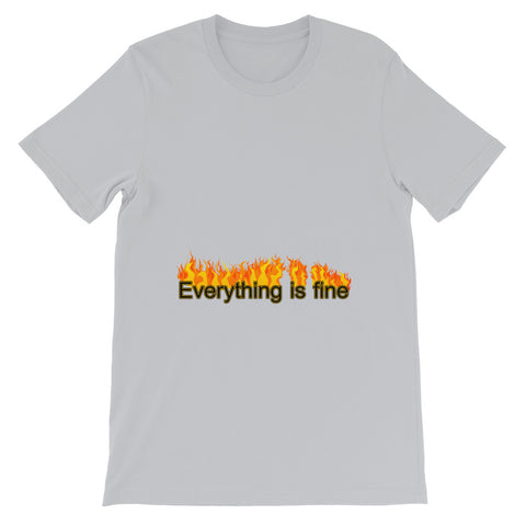 Everything is Fine | Short-Sleeve Unisex T-Shirt