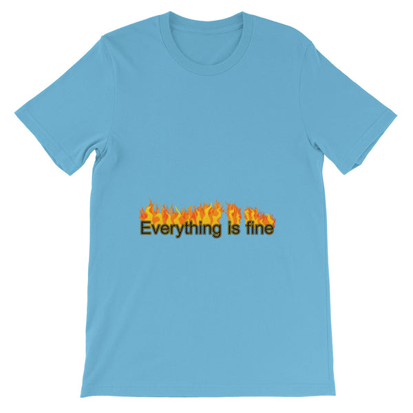 Everything is Fine | Short-Sleeve Unisex T-Shirt